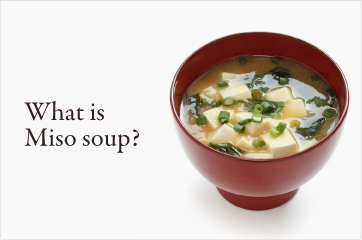 What is Miso soup?